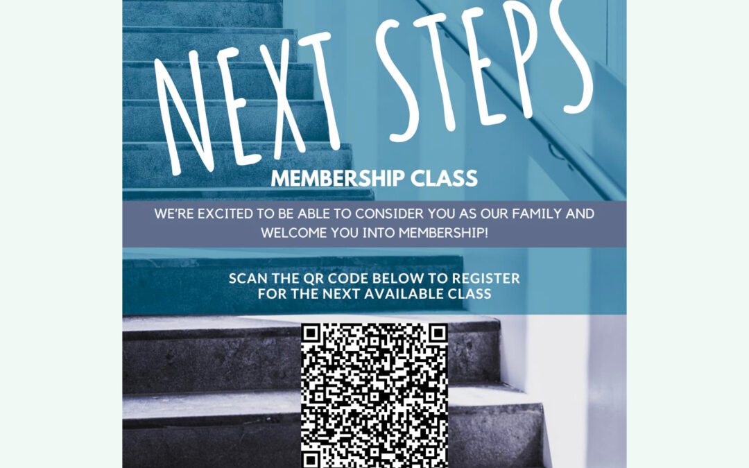 Next Steps (Membership) Class