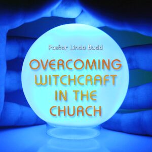 Overcoming Witchcraft in the Church