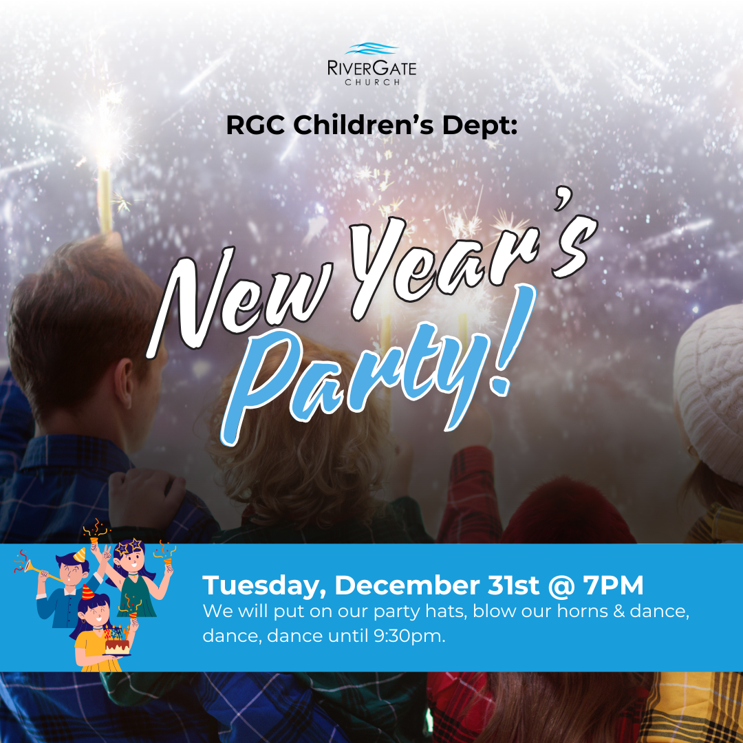 Featured image for “RGC Children’s Dept:  New Year’s Party! (Tuesday, Dec 31st, 2024 at 7pm)”