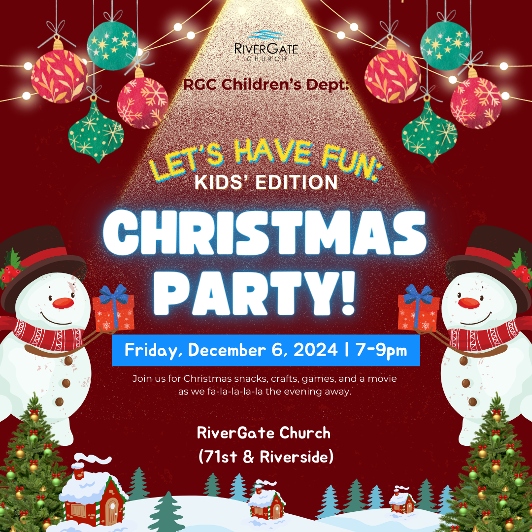 Featured image for “LET’S HAVE FUN: KIDS’ EDITION (Christmas Party) – Fri, December 6th, 2024 (7pm-9pm)”