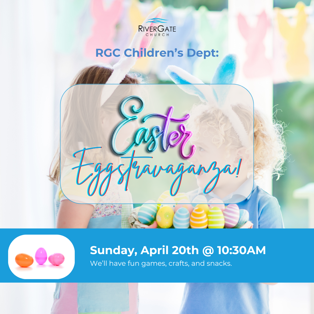 Featured image for “RGC Children’s Dept: Easter Eggstravaganza! (Sunday, April 20th, 2025 – 10:30am Service)”