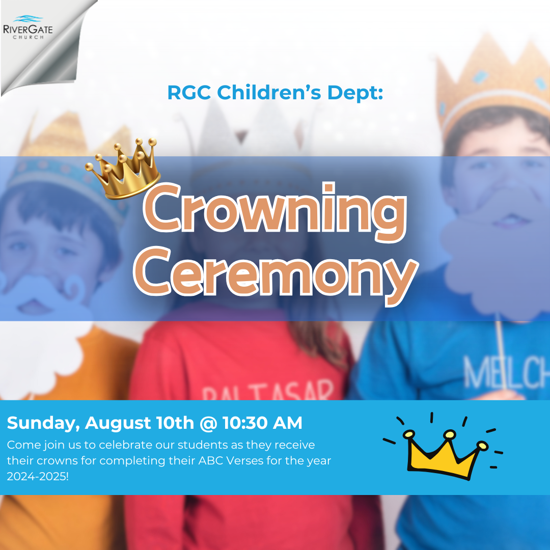 Featured image for “RGC KiDs Crowning Ceremony – Sunday, August 10th, 2025 in the 10:30am service”