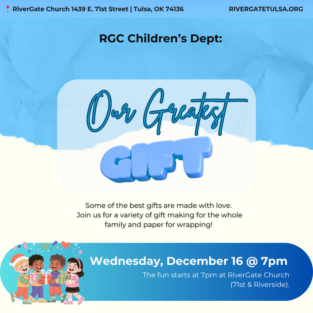 Featured image for “RGC Children’s Dept: Our Greatest Gift! (Wednesday, December 16th, 2026 – 7pm)”